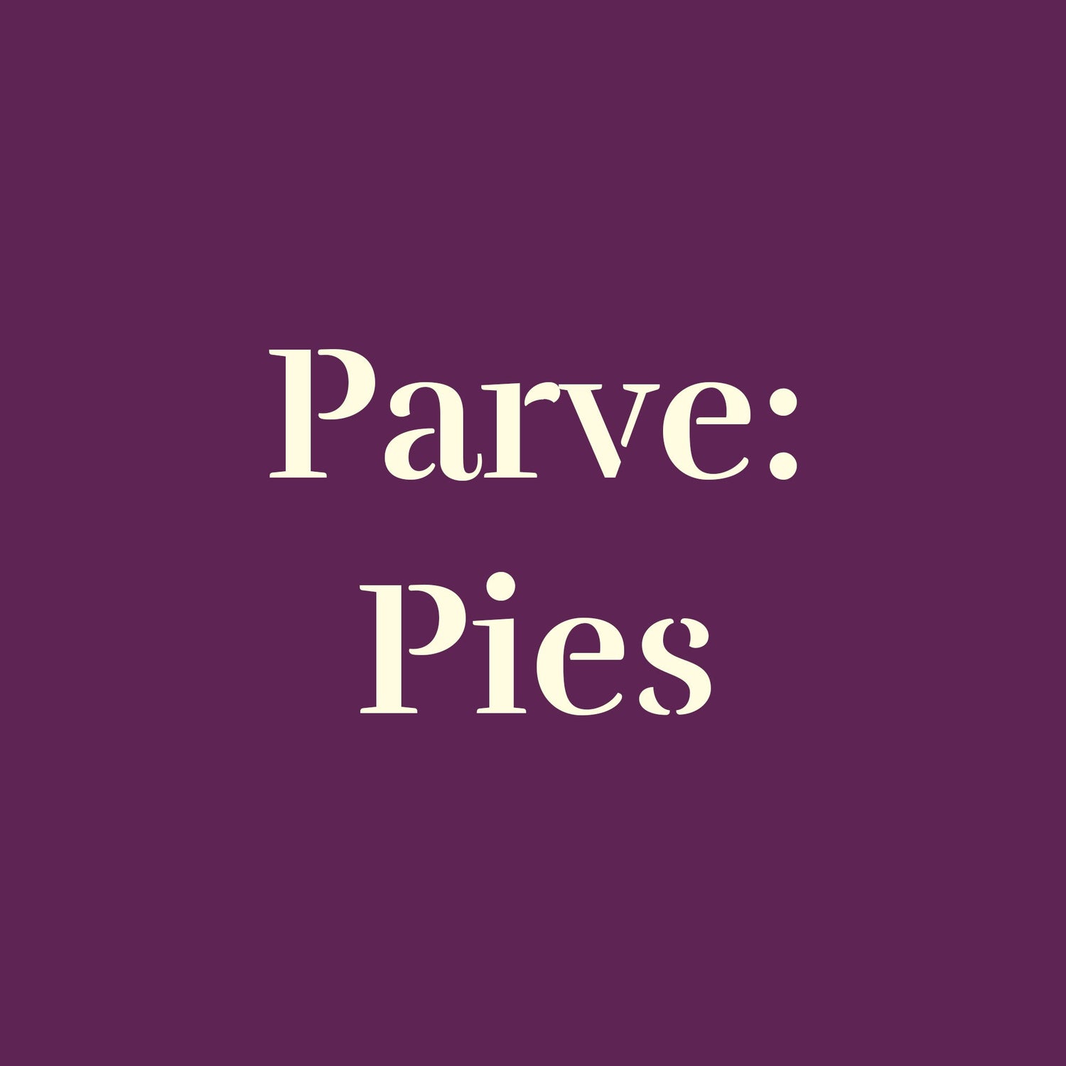 Parve: Pies